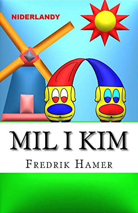 Mil I Kim: Niderlandy-..