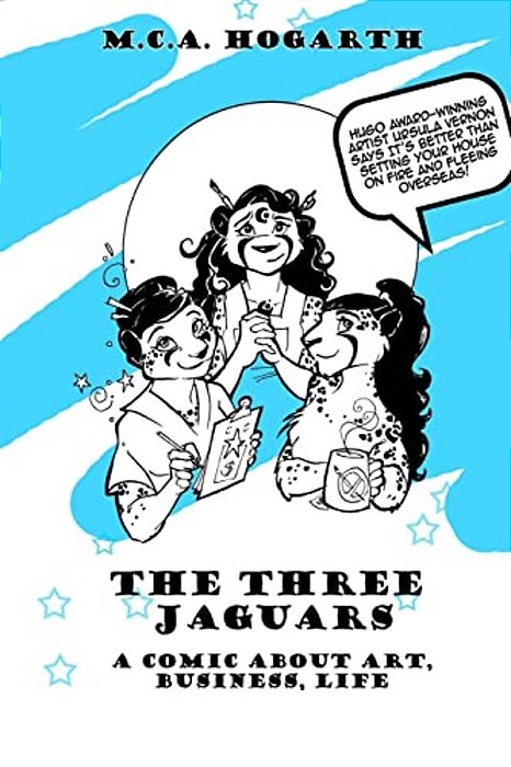 The Three Jaguars: A Comic About Business, Art, And Life-..