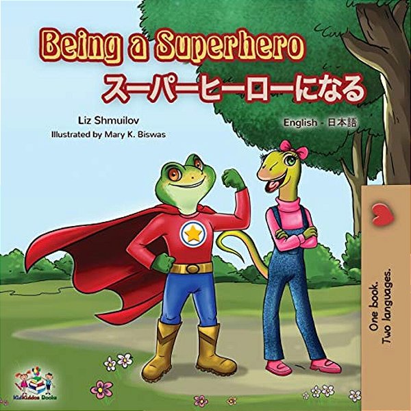 Being A Superhero (English Japanese Bilingual Book)-..