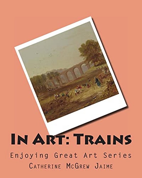 In Art: Trains-..