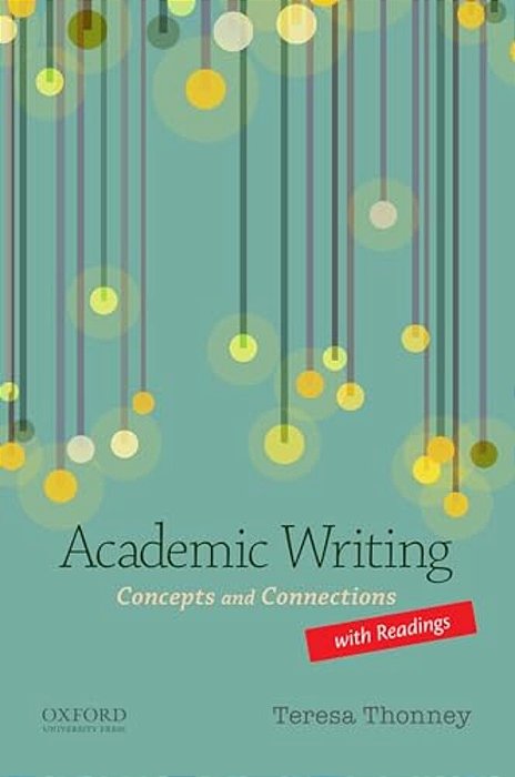Academic Writing With Readings: Concepts And Connections-..