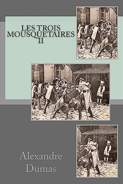 Les Trois Mousquetaires II-..