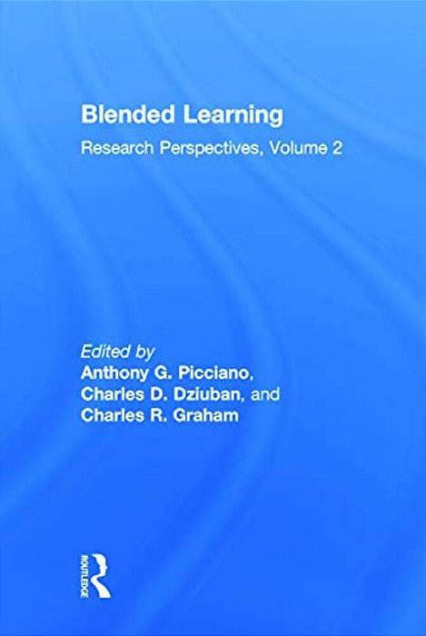 Blended Learning: Research Perspectives, Volume 2-..
