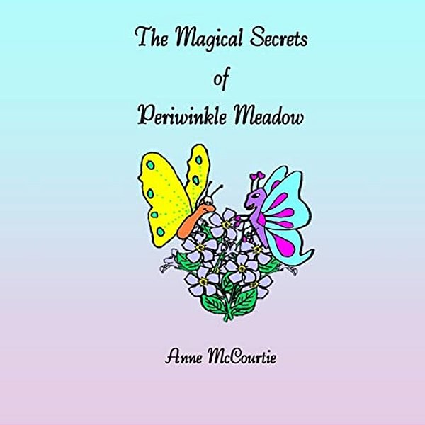 The Magical Secrets Of Periwinkle Meadow-..
