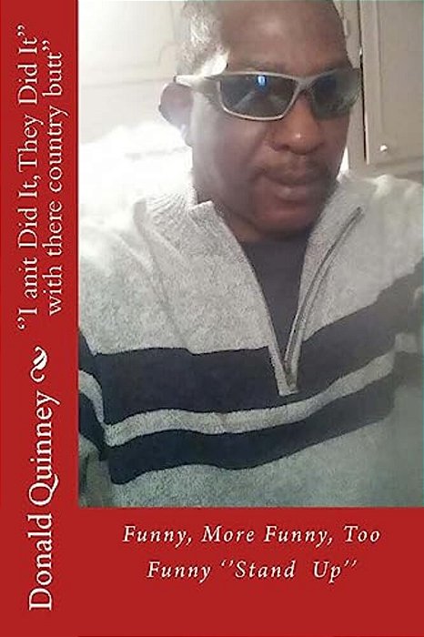 ''I Anit Did It, They Did It'': The Blame, The Shame, The Truth-..