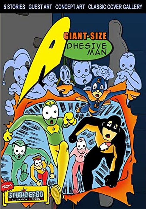 Giant Size Adhesive Man: Collected Edition Volume 1-..