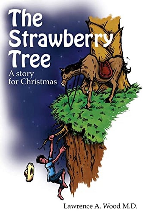 The Strawberry Tree: A Story For Christmas-..