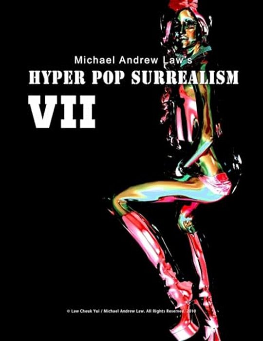 Hyper Pop Surrealism VII: Hyper Pop Surrealism By Michael Andrew Law-..