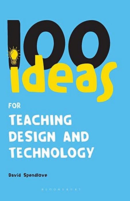 100 Ideas For Teaching Design And Technology-..