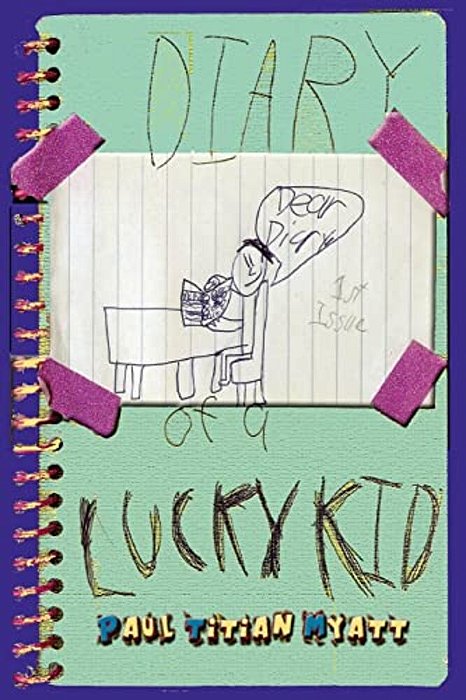 Diary Of A Lucky Kid-..