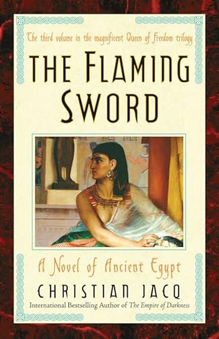 The Flaming Sword: A Novel Of Ancient Egypt-..