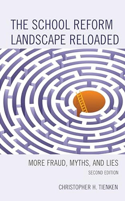 School Reform Landscape Reloaded: More Fraud, Myths, And Lies-..