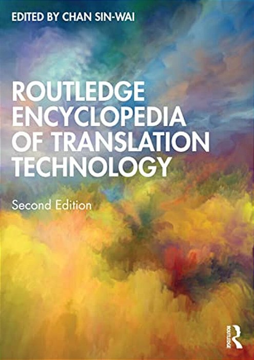 Routledge Encyclopedia Of Translation Technology-..