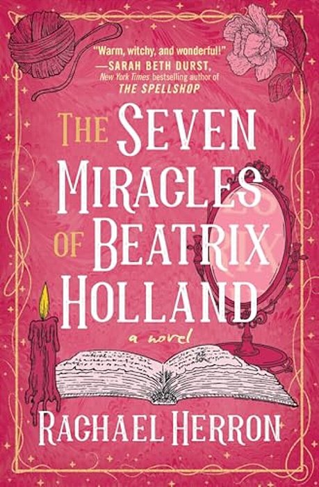 The Seven Miracles Of Beatrix Holland-..