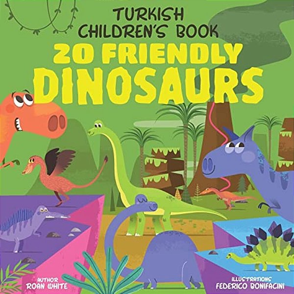 Turkish Children's Book: 20 Friendly Dinosaurs-..
