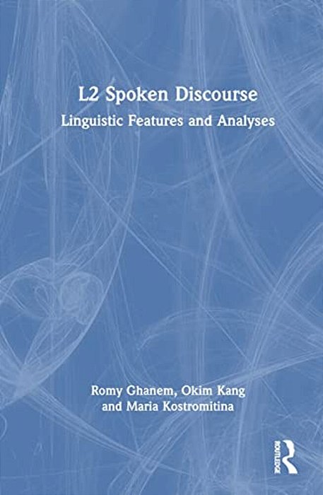 L2 Spoken Discourse: Linguistic Features And Analyses-..