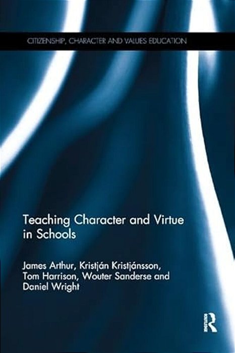 Teaching Character And Virtue In Schools-..