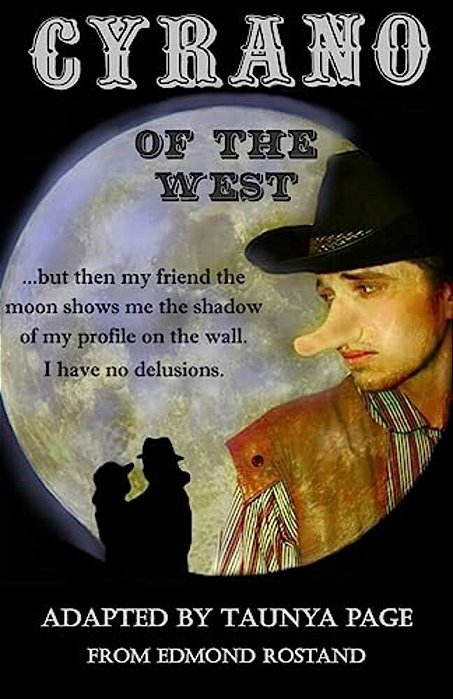 Cyrano Of The West: A Play-..