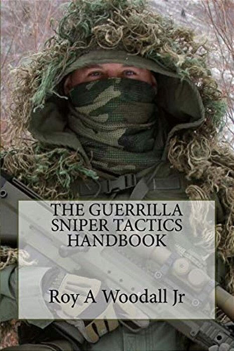 The Guerrilla Sniper Tactics Handbook-..