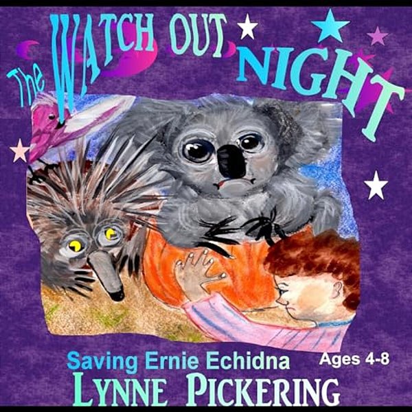 Watch Out Night: Saving Ernie Echidna-..