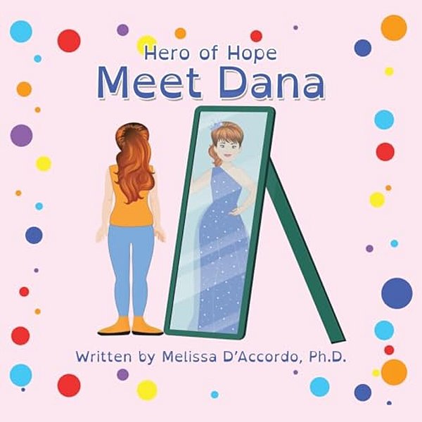 Hero Of Hope: Meet Dana-..