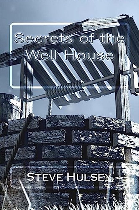 Secrets Of The Well House-..