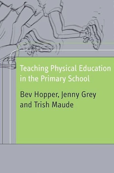 Teaching Physical Education In The Primary School-..