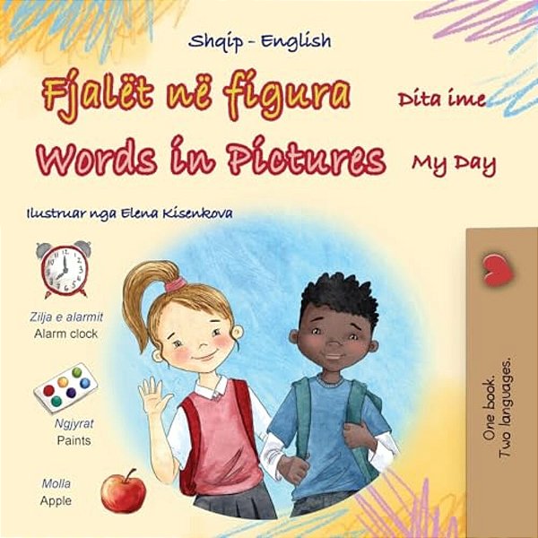 Words In Pictures - My Day (Albanian English Bilingual Children's Book)-..