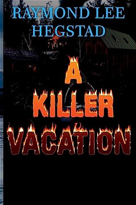 A Killer Vacation: Action Adventure, Romance-..