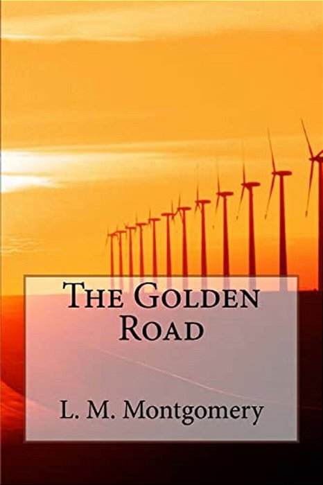 The Golden Road-..