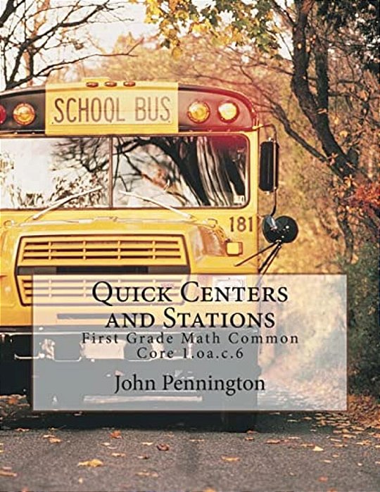 Quick Centers And Stations: First Grade Math Common Core 1. Oa. C.6-..