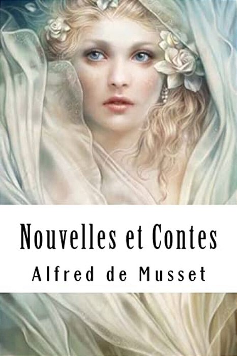 Nouvelles Et Contes: Tome I-..