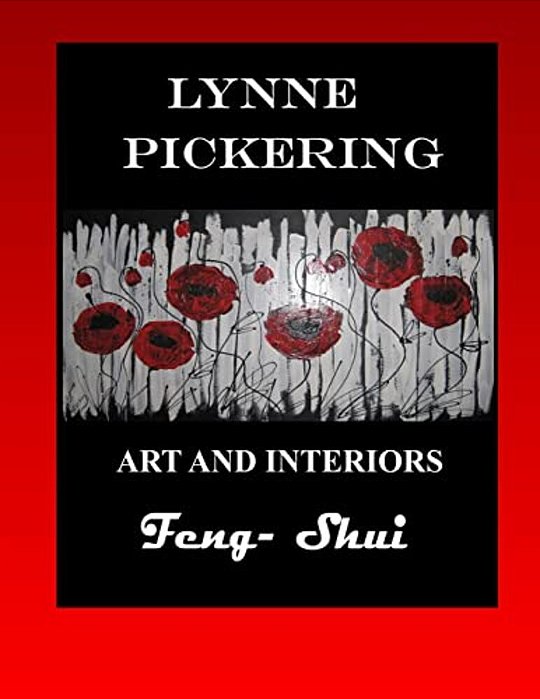 Lynne Pickering; Art And Interiors- Feng Shui: For The Modern Decorator. -..