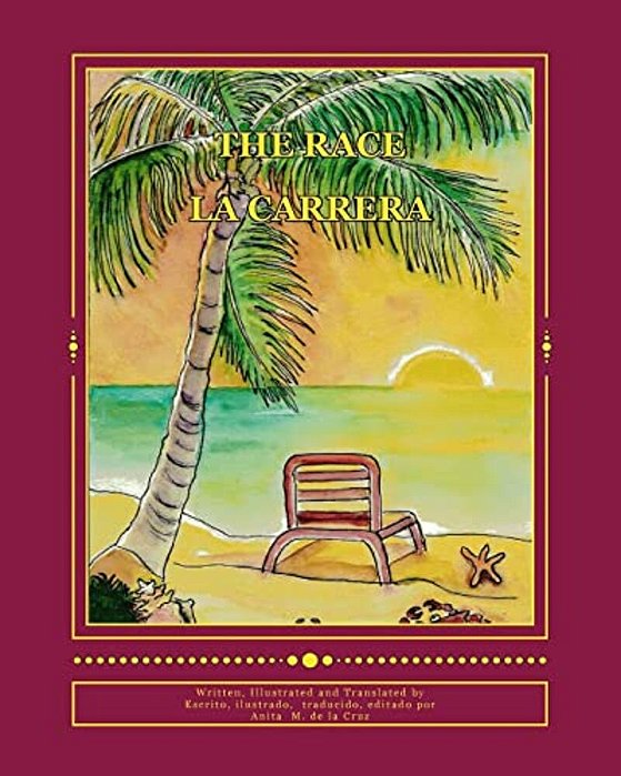 The Race: Bilingual, English/Spanish For Primary Age Children. Sea Animals, Self Esteem, Character Building. -..