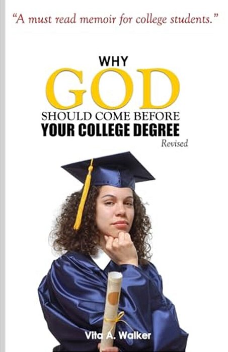 Why God Should Come Before Your College Degree-..