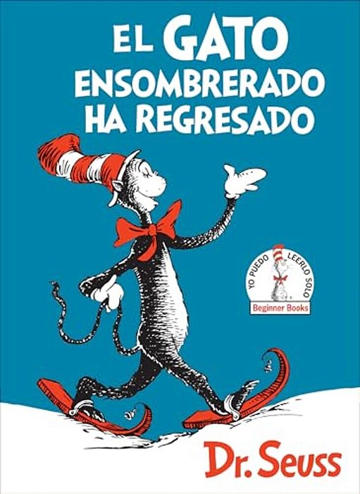 El Gato Ensombrerado Ha Regresado (The Cat In The Hat Comes Back Spanish Edition)-..
