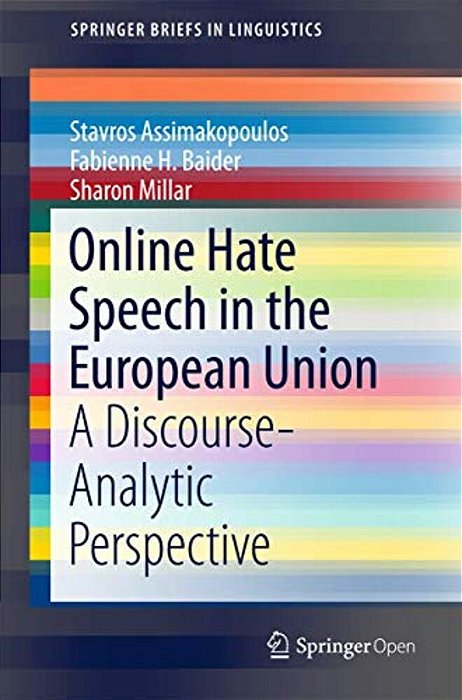 Online Hate Speech In The European Union: A Discourse-Analytic Perspective-..