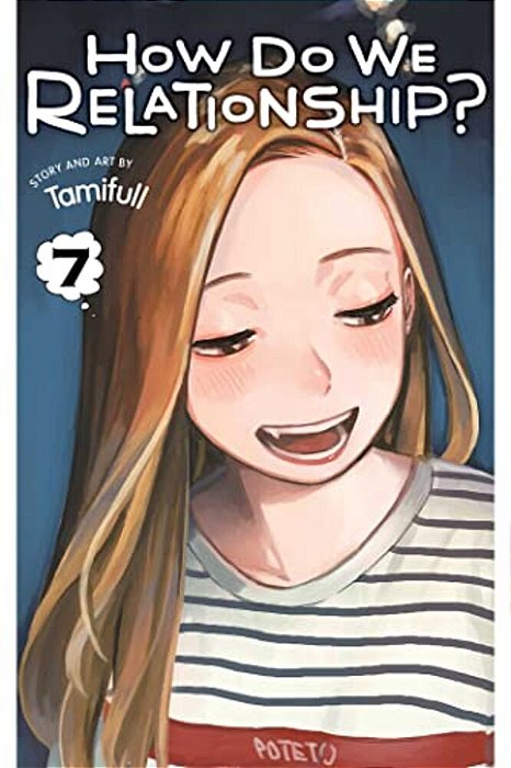 How Do We Relationship?, Vol. 7-..