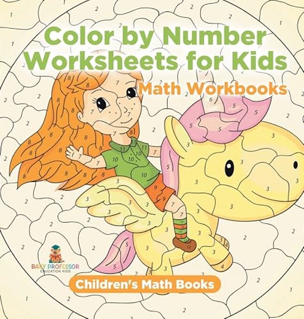 Color By Number Worksheets For Kids - Math Workbooks Children's Math Books-..