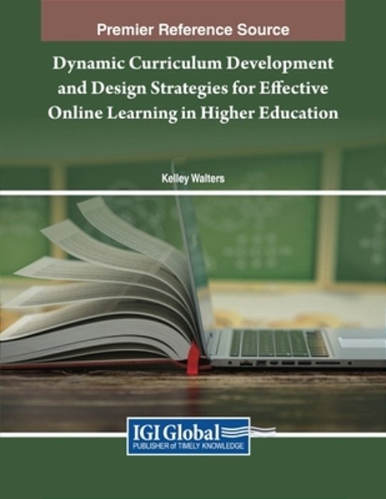 Dynamic Curriculum Development And Design Strategies For Effective Online Learning In Higher Education-..