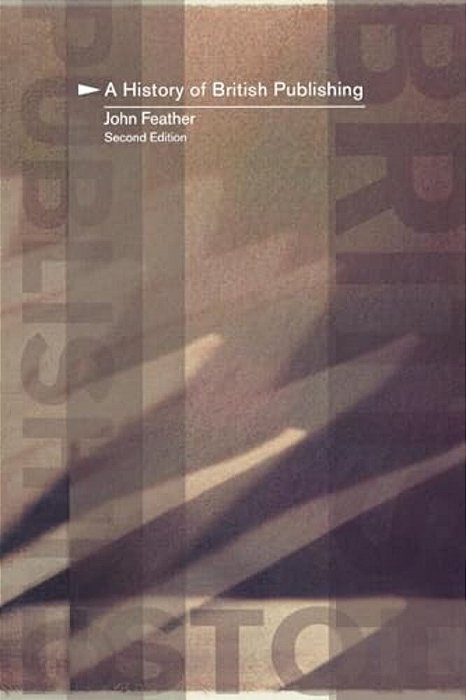 A History Of British Publishing-..