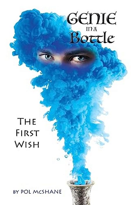 Genie In A Bottle: The First Wish-..