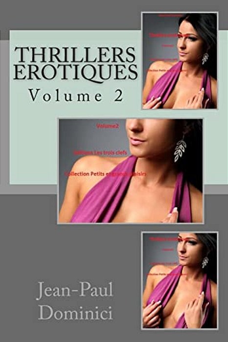 Thrillers Erotiques: Volume 2-..