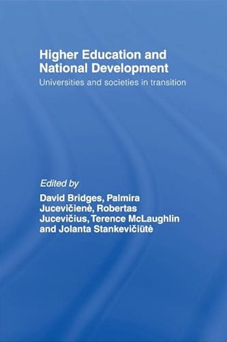 Higher Education And National Development: Universities And Societies In Transition-..