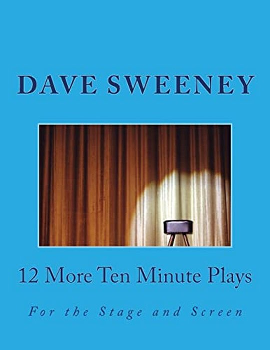 12 More Ten Minute Plays: For The Stage And Screen-..