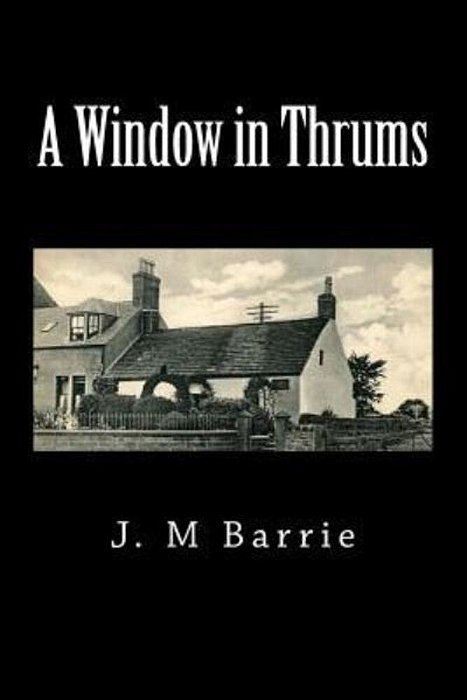A Window In Thrums-..