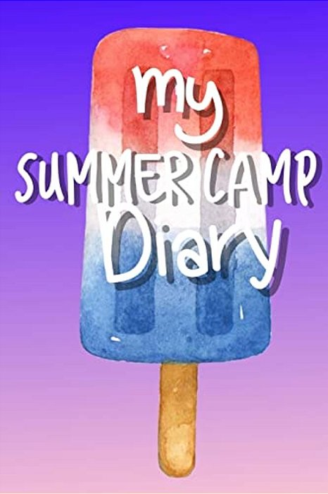 Summer Camp Diary: Fun Memory Keepsake Book-..
