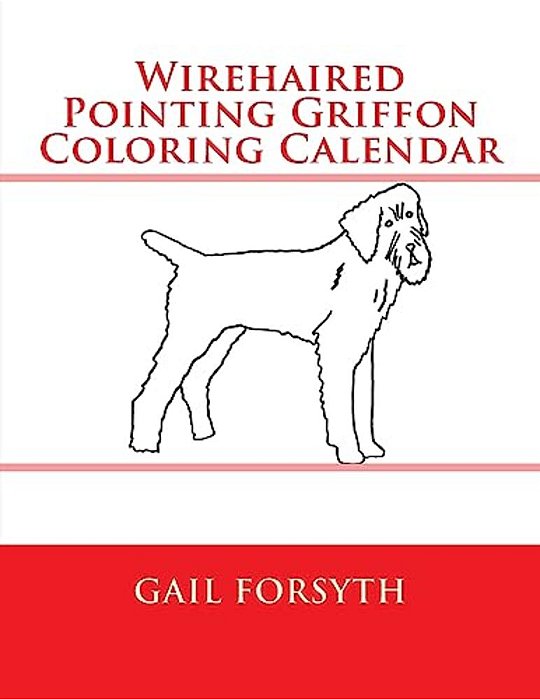 Wirehaired Pointing Griffon Coloring Calendar-..