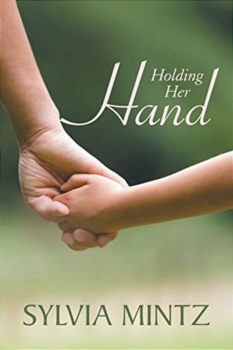 Holding Her Hand-..