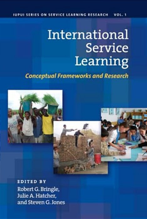 International Service Learning: Conceptual Frameworks And Research-..